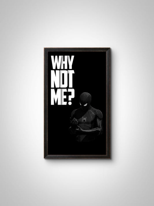 "Why Not Me?" Wall Frame – Inspirational Quote Wall Art