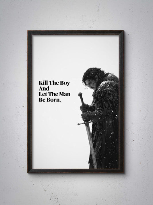 Kill the Boy, Let the Man Be Born Wall Frame