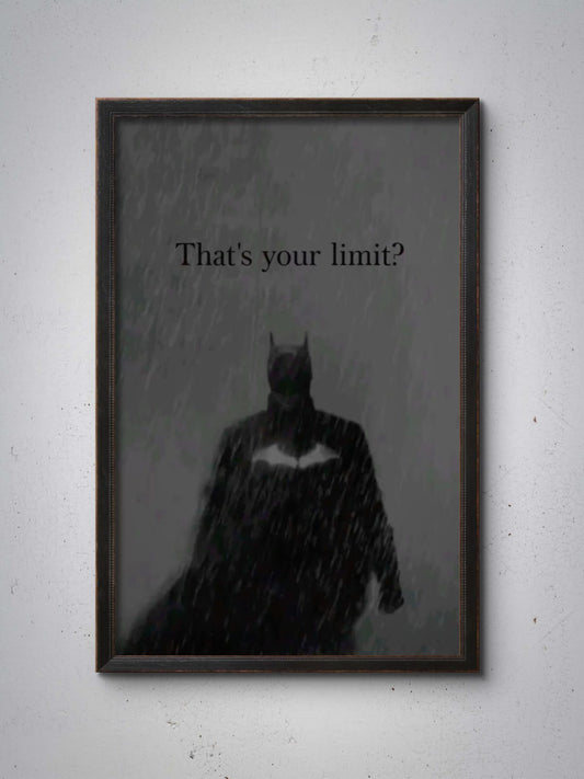 That's Your Limit? Wall Frame